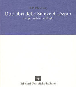 due-libri-delle-stanze-di-dzyan-con-prologhi-ed-epiloghi_52020